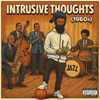 Intrusive Thoughts (1960s) ft. Yuno Miles & Ticklemytip