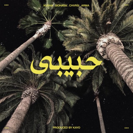 Habibi ft. Siohash, Chvrsi & Arma cover art