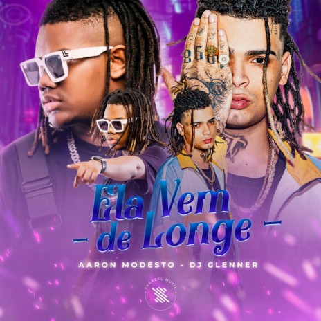 Ela Vem de Longe ft. Aaron Modesto & DJ Glenner cover art