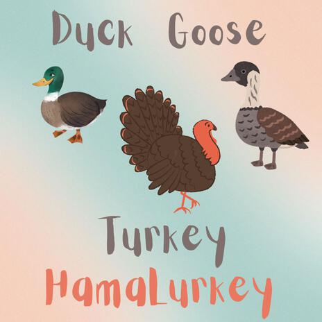 Duck Goose Turkey HamaLurkey cover art