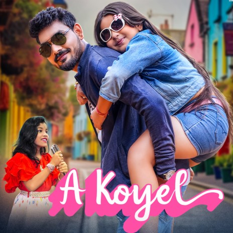 A Koyel ft. Swagatika Murmu cover art