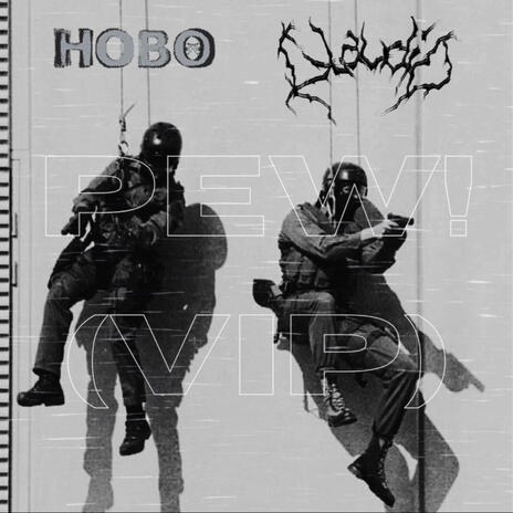 PEW! (HOBO Remix) ft. HOBO cover art