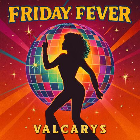 Friday Fever