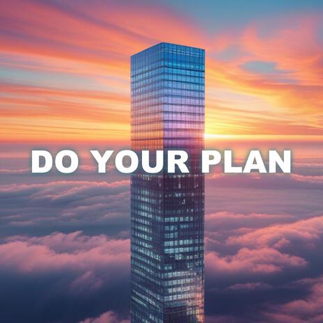 Do Your Plan