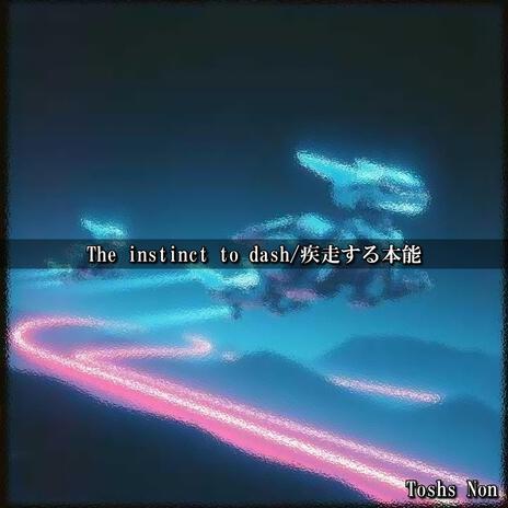 The instinct to dash cover art