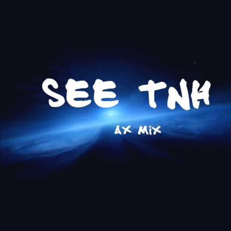 See Tình(岑溪DJ阿祥版) cover art
