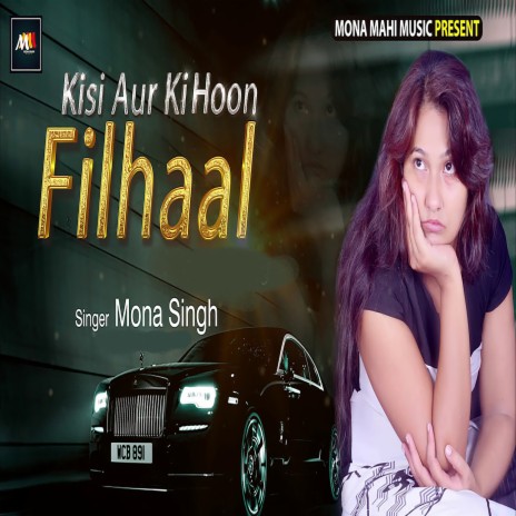 Kisi Aur Ki Hu Filhaal cover art