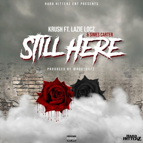 Still Here (feat. Lazie Locz & Simes Carter) cover art