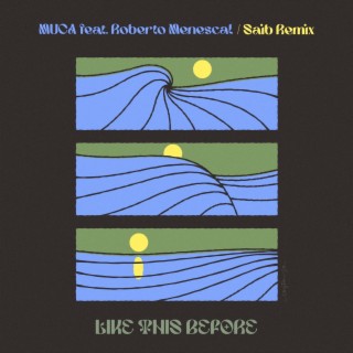 Like This Before (Saib Remix) ft. Roberto Menescal cover art