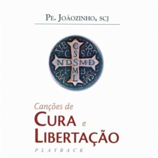 Canções de Cura e Libertação (Playback)