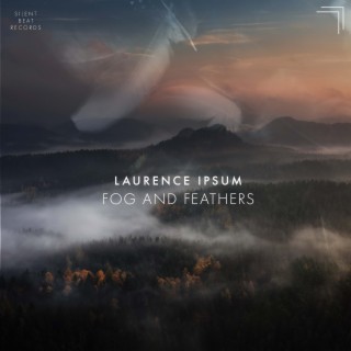 Fog and Feathers