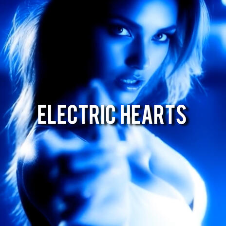 Electric Hearts (Uplifting 2026 Anthem Mix) cover art