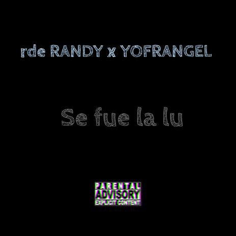 Se fue la lu ft. Yofrangel cover art