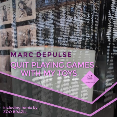 Quit Playing Games with My Toys (Zoo Brazil Remix) cover art