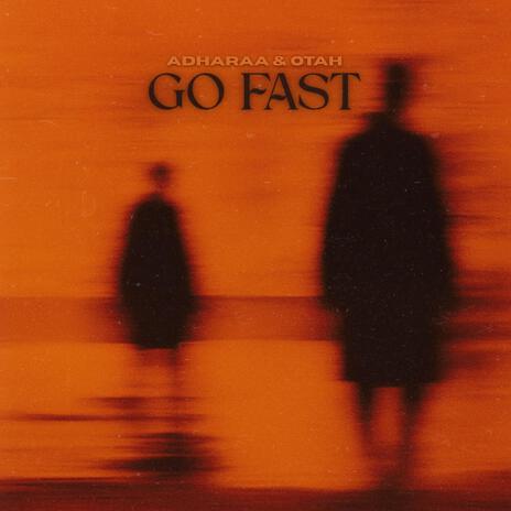 Go fast ft. Adharaa cover art