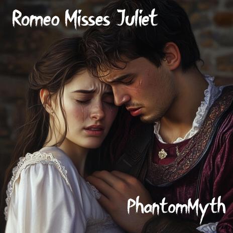 Romeo Misses Juliet cover art