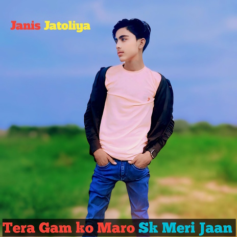 Tera Gam Ko Maro Sk Meri Jaan cover art