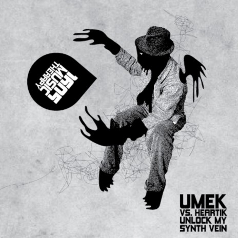 Unlock My Synth Vein (Umek Vs. Heartik) ft. Heartik cover art