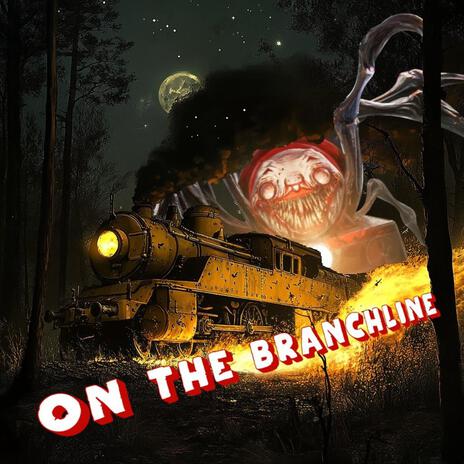 On The Branch Line (Choo Choo Charles Song) cover art