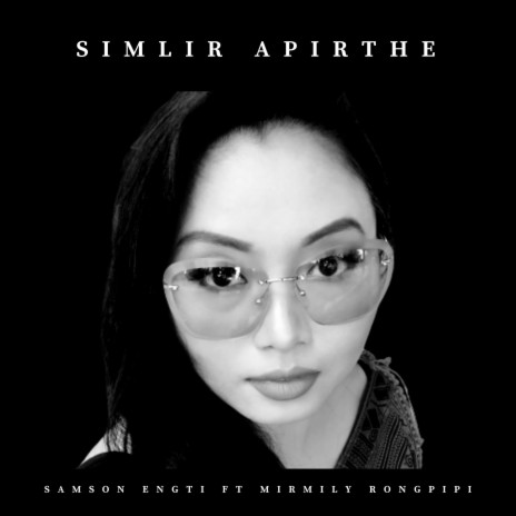 Simlir Apirthe ft. Mirmili Rongpipi cover art