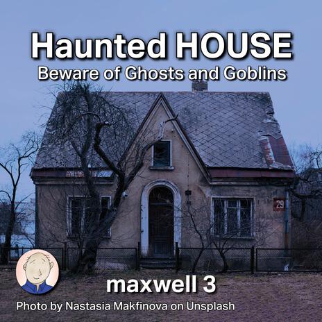 Haunted House (Beware of Ghosts and Goblins) cover art