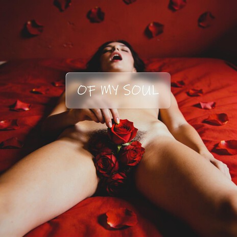 OF MY SOUL (Industrial Techno) cover art