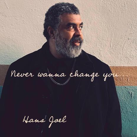 Never Wanna Change You (Instrumental) cover art