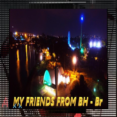 My Friends From BH (Br) cover art