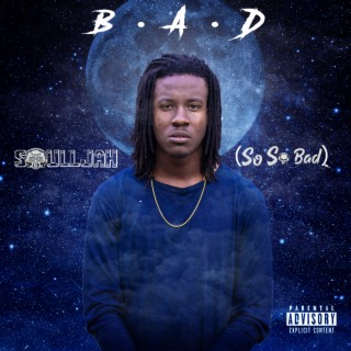 Soulljah (So So Bad)