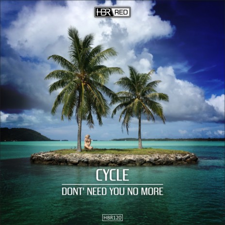 Don't Need You No More (Original Mix) cover art
