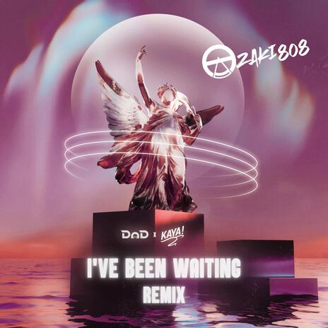 I've Been Waiting - ozaki808 Remix ft. KAYA! & ozaki808 cover art