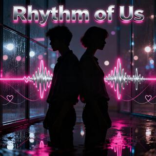 Rhythm of Us
