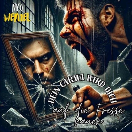 Dein carma wird dich auf die Fresse hauen. cover art