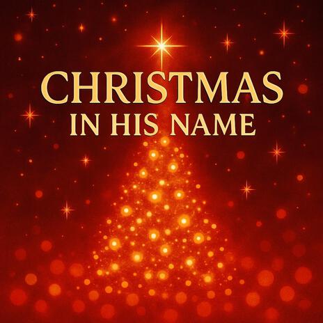 Christmas in His Name cover art