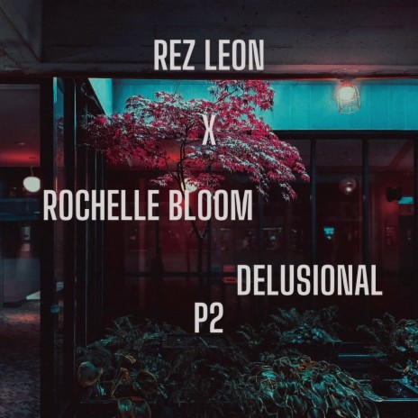 Delusional P2 ft. Rez León cover art