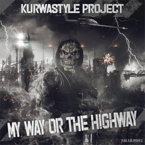 My Way Or The Highway (Original Mix) cover art