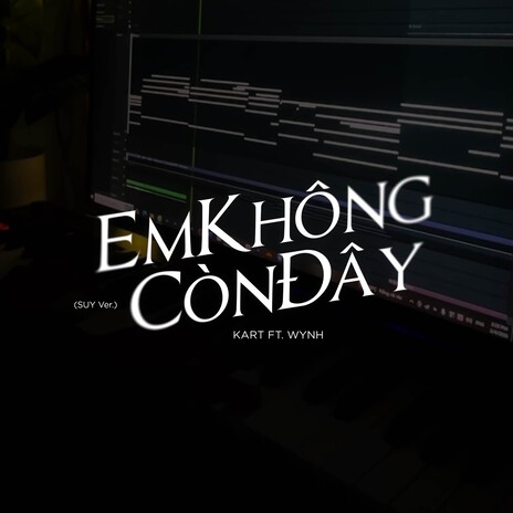 Em Không Còn Đây (SUY Ver) ft. Wynh cover art