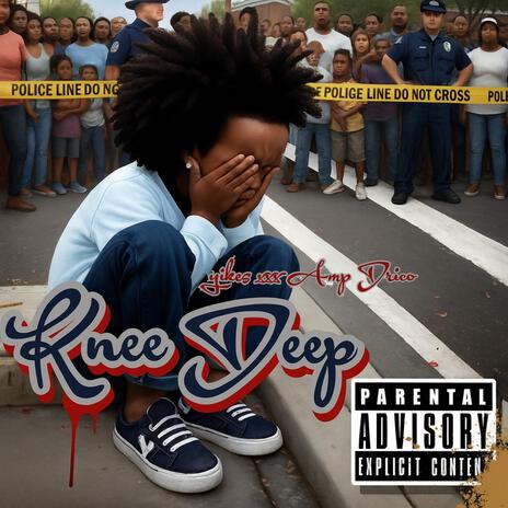 Knee Deep ft. Amp Drico