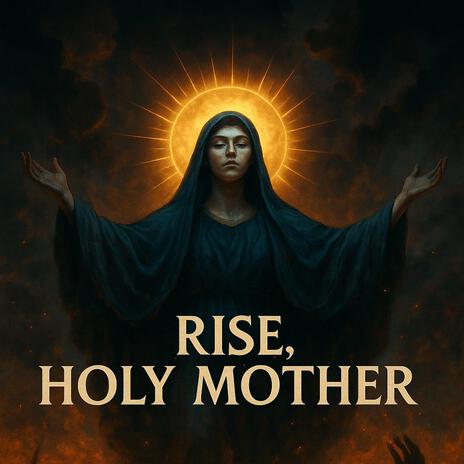 Rise, Holy Mother cover art
