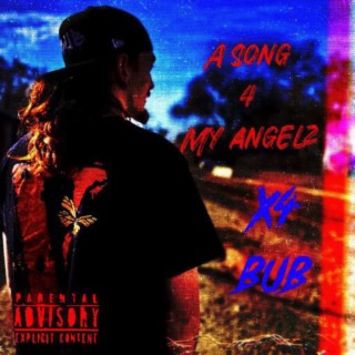 Song 4 My Angels To Dance 2 ft. X4Bub cover art