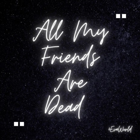All My Friends Are Dead cover art