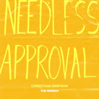 Needless Approval (The Remixes)