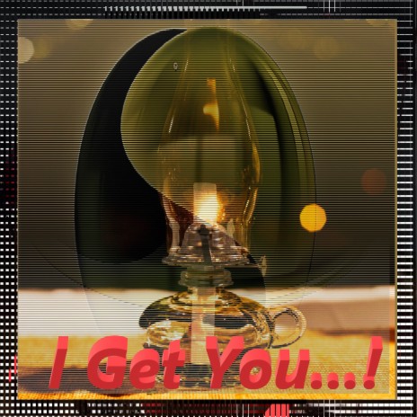 I Get You...! cover art