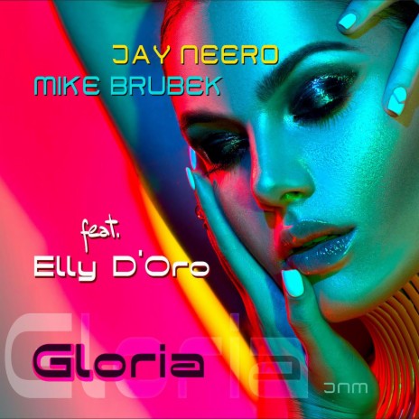 Gloria (feat. Elly D'Oro) (JN vs. MB Re-Mix)
