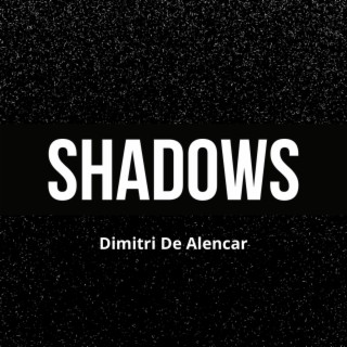 Shadows