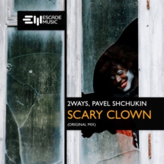 Scary Clown (Original Mix) ft. Pavel Shchukin cover art