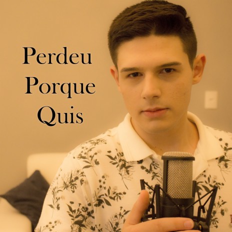 Perdeu Porque Quis cover art
