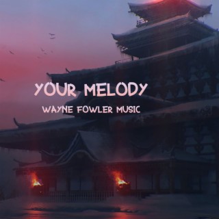 Your Melody (Original Mix)