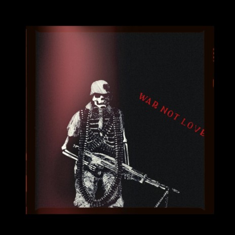 War Not Love cover art