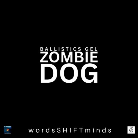 Ballistics Gel Zombie Dog cover art
